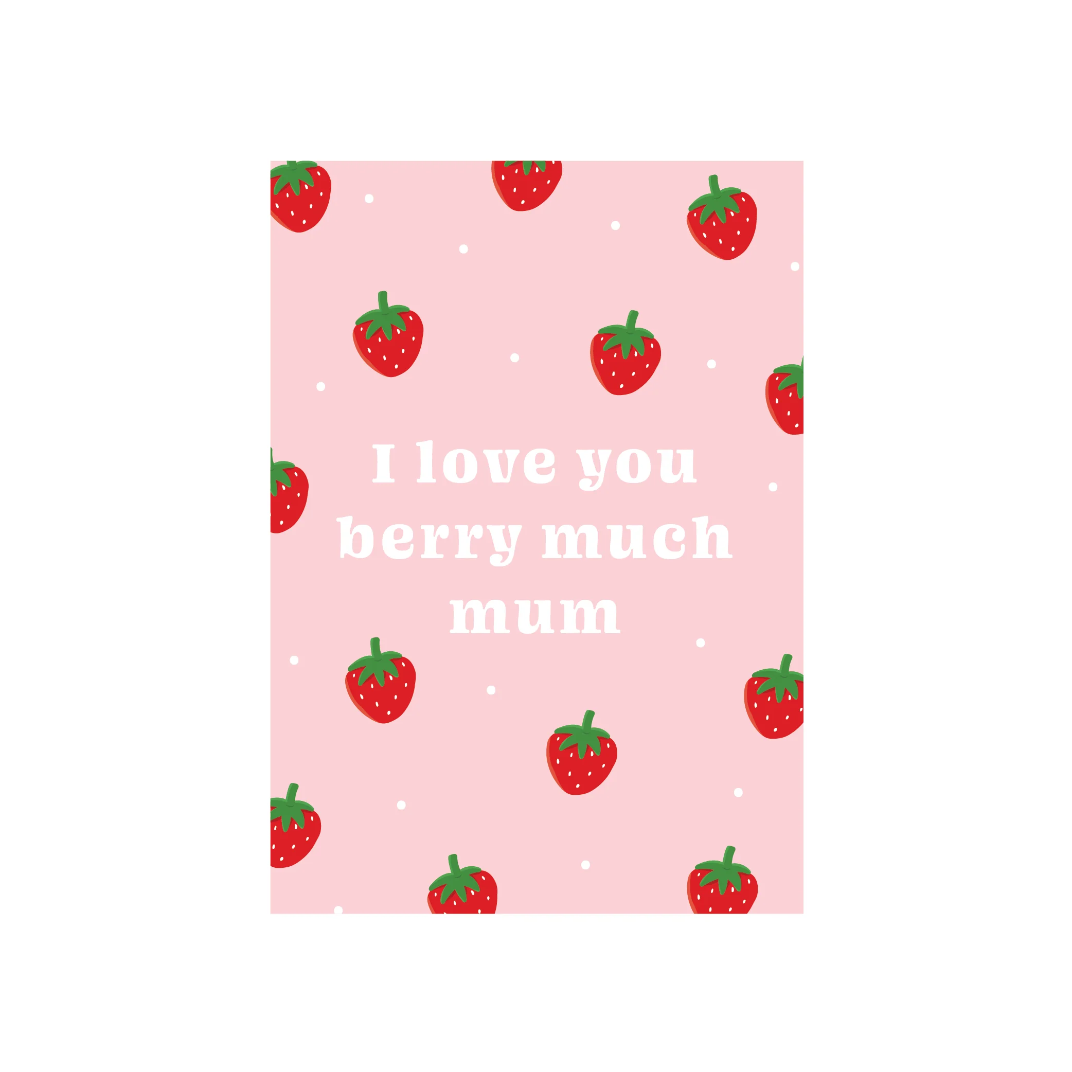 Iko Iko Strawberry Card Berry Mum