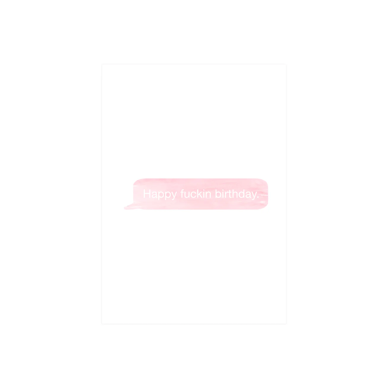 Iko Iko Text Card Happy F*ckin Birthday